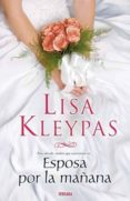 ESPOSA POR LA MAANA de KLEYPAS, LISA 