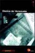 DIARIOS DE VENEZUELA (ES PARA LEER) di VV.AA. 