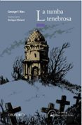 LA TUMBA TENEBROSA (EL ARBOL DE LA LECTURA. A PARTIR DE 10 AOS) di WAS, GEORGE F. 