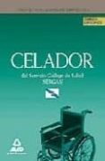 CELADOR DEL SERVICIO GALLEGO DE SALUD (SERGAS). TEMARIO DE MATERI AS ESPECIFICAS di VV.AA. 