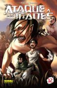 ATAQUE A LOS TITANES 12 de ISAYAMA, HAJIME 