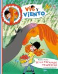 SE HA ESCAPADO TEMPESTAD (VIC Y VIENTO, 3) de MASINI, BEATRICE 