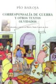 CORRESPONSALIA DE GUERRA Y OTROS TEXTOS OLVIDADOS di BAROJA, PIO 
