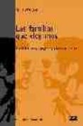 LAS FAMILIAS QUE ELEGIMOS: LESBIANAS, GAYS Y PARENTESCO di WESTON, KATH 