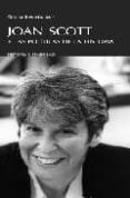 JOAN SCOTT Y LAS POLITICAS DE LA HISTORIA di VV.AA. 