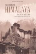 A LA SOMBRA DE HIMALAYA: TIBET - BUTAN - NEPAL - SIKKIM: REPORTAJ E FOTOGRAFICO DE JOHN CLAUDE WHITE (1883-1908) di MEYER, KURT  DEUEL MEYER, PAMELA 