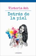 DETRS DE LA PIEL di ASH, VICTORIA 