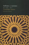 SUFISMO Y TAOISMO: IBN ARABI (VOL. I) di IZUTSU, TOSHIHIKO 