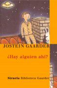 HAY ALGUIEN AHI? de GAARDER, JOSTEIN 