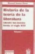 HISTORIA DE LA TEORIA DE LA LITERATURA: DESDE LOS INICIOS HASTA E L SIGLO XIX (VOL.I) de ASENSI PEREZ, MANUEL 
