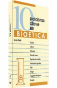10 PALABRAS CLAVE EN BIOETICA (3 ED.) de GAFO FERNANDEZ, FRANCISCO JAVIER 