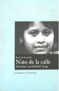 NIO DE LA CALLE IDENTIDAD, SOCIABILIDAD, DROGA di LUCCHINI, RICARDO 