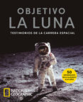 OBJETIVO LA LUNA: TESTIMONIOS DE LA CARRERA ESPACIAL di VV.AA. 