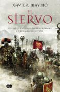 EL SIERVO di MAYMO, XAVIER 
