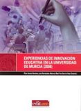 EXPERIENCIAS DE INNOVACION EN LA UNIVERSIDAD DE MURCIA (2008) di ARNAIZ SANCHEZ, PILAR 