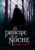 EL PRINCIPE DE LA NOCHE de SHAN, DARREN 