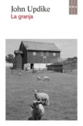 LA GRANJA de UPDIKE, JOHN 