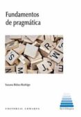FUNDAMENTOS DE PRAGMTICA de RIDAO RODRIGO, SUSANA 