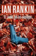 EL JARDIN DE LAS SOMBRAS (SERIE JOHN REBUS 9) de RANKIN, IAN 