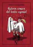 HISTORIA COMICA DEL TEATRO ESPAOL di GALLUD JARDIEL, ENRIQUE 