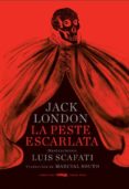 LA PESTE ESCARLATA de LONDON, JACK   LONDON, JACK 