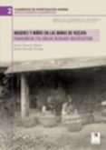 MUJERES Y NIOS EN LAS MINAS DE BIZKAIA di RUZAFA ORTEGA, RAFAEL 