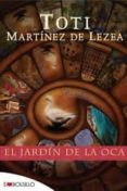 EL JARDIN DE LA OCA de MARTINEZ DE LEZEA, TOTI 