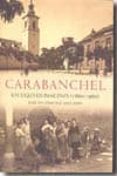 CARABANCHEL: UN SIGLO DE IMAGENES (1860-1960) di VV.AA