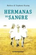 HERMANAS DE SANGRE de KEATING, BARBARA 