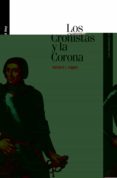 LOS CRONISTAS Y LA CORONA de KAGAN, RICHARD L. 