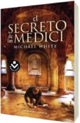 EL SECRETO DE LOS MEDICI de WHITE, MICHAEL 
