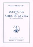 LOS FRUTOS DEL ARBOL DE LA VIDA: LA TRADICION CABALISTICA di MIKHAEL AIVANHOV, OMRAAM 