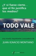 TODO VALE de MONTIANO, JUAN IGNACIO 