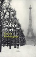 SOBRE PARIS de HEMINGWAY, ERNEST 