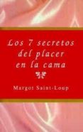LOS 7 SECRETOS DEL PLACER EN LA CAMA di SAINT-LOUP, MARGOT 