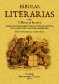 FABULAS LITERARIAS (ED. FACSIMIL DE LA ED. DE MADRID, 1787) di IRIARTE, TOMAS DE 