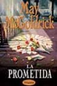LA PROMETIDA de MCGOLDRICK, MAY 