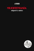 MUERTEMANIA di NUEZ, MIGUEL B. 