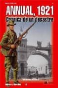 ANNUAL 1921: CRONICA DE UN DESASTRE de FRANCISCO, LUIS MIGUEL 