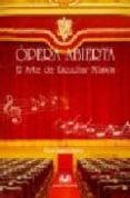 OPERA ABIERTA. EL ARTE DE ESCUCHAR MUSICA di LAGO CASTRO, PILAR 