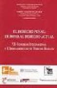 EL DERECHO PENAL: DE ROMA AL DERECHO ACTUAL: VII CONGRESO INTERNA CIONAL Y X IBEROAMERICANO DE DERECHO ROMANO di CALZADA GONZALEZ, ARANZAZU  CAMACHO DE LOS RIOS, F. 