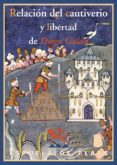RELACION DE CAUTIVERIO Y LIBERTAD DE DIEGO GALAN de GALAN, DIEGO 