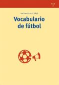 VOCABULARIO DE FUTBOL di TERUEL SAEZ, ANTONIO 
