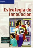 ESTRATEGIA DE INNOVACION de FERNANDEZ SANCHEZ, ESTEBAN 