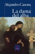 LA DAMA DEL ALBA de CASONA, ALEJANDRO 
