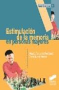 ESTIMULACION DE LA MEMORIA EN PERSONAS MAYORES di GONZALEZ RODRIGUEZ, BEGOA 