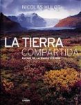 LA TIERRA COMPARTIDA: ELOGIO DE LA BIODIVERSIDAD di HULOT, NICOLAS 