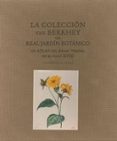 LA COLECCION VAN BERKHEY DEL REAL JARDIN BOTANICO. UN ATLAS DEL R EINO VEGETAL EN EL SIGLO XVIII di SAN PIO ALADREN, MARIA PILAR DE 