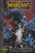 WARCRAFT : EL POZO DEL SOL N 3. LAS TIERRAS FANTASMA (3 ED) de KIM, JAE-HWAN  KAANAK, RICHARD A. 