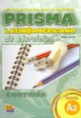 PRISMA LATINOAMERICANO, CONTINUA: NIVEL A2 EJERCICIOS di VV.AA
